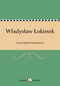 Władysław Łokietek - Ursyn Julian Niemcewicz - ebook