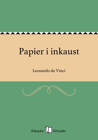 Papier i inkaust - Leonardo da Vinci - ebook