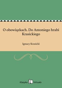 O obowiązkach. Do Antoniego hrabi Krasickiego - Ignacy Krasicki - ebook