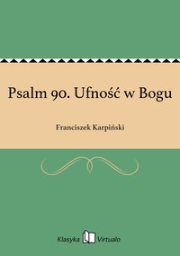 Psalm 90. Ufność w Bogu - Franciszek Karpiński - ebook