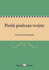 Pieśń podczas wojny - Franciszek Karpiński - ebook