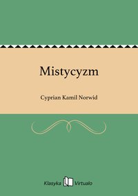 Mistycyzm - Cyprian Kamil Norwid - ebook