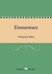 Elementarz - Władysław Bełza - ebook
