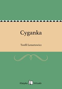 Cyganka - Teofil Lenartowicz - ebook