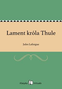 Lament króla Thule - Jules Laforgue - ebook