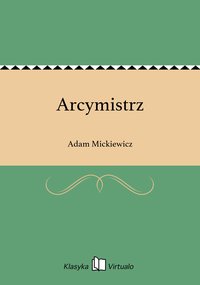 Arcymistrz - Adam Mickiewicz - ebook