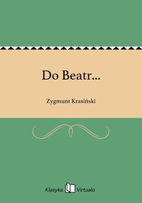 Do Beatr... - Zygmunt Krasiński - ebook