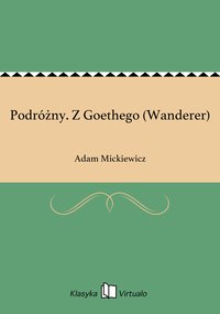 Podróżny. Z Goethego (Wanderer) - Adam Mickiewicz - ebook