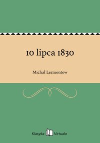 10 lipca 1830 - Michał Lermontow - ebook