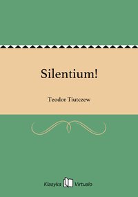 Silentium! - Teodor Tiutczew - ebook