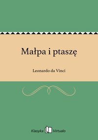 Małpa i ptaszę - Leonardo da Vinci - ebook