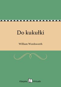 Do kukułki - William Wordsworth - ebook