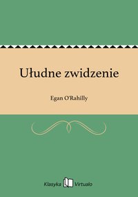 Ułudne zwidzenie - Egan O'Rahilly - ebook