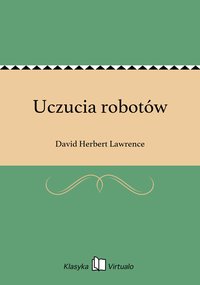 Uczucia robotów - David Herbert Lawrence - ebook
