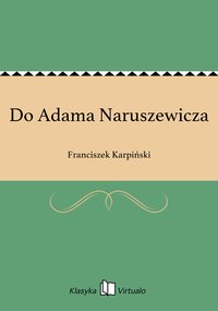 Do Adama Naruszewicza - Franciszek Karpiński - ebook