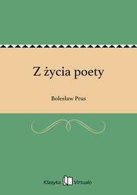 Z życia poety - Bolesław Prus - ebook