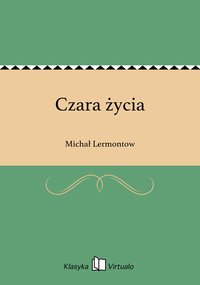 Czara życia - Michał Lermontow - ebook