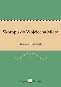 Skoropis do Wojciecha Miera - Stanisław Trembecki - ebook