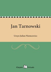 Jan Tarnowski - Ursyn Julian Niemcewicz - ebook