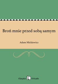 Broń mnie przed sobą samym - Adam Mickiewicz - ebook
