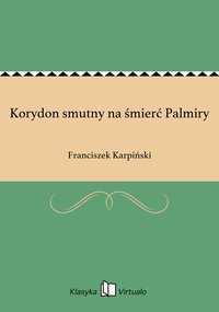 Korydon smutny na śmierć Palmiry - Franciszek Karpiński - ebook