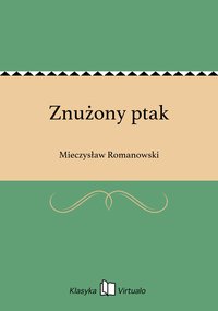 Znużony ptak - Mieczysław Romanowski - ebook