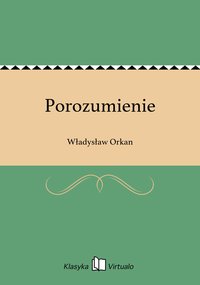 Porozumienie - Władysław Orkan - ebook