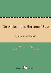 Do Aleksandra Hercena (1853) - Cyprian Kamil Norwid - ebook