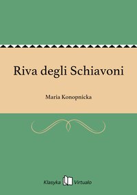 Riva degli Schiavoni - Maria Konopnicka - ebook