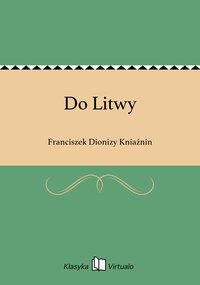 Do Litwy - Franciszek Dionizy Kniaźnin - ebook