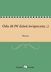 Oda 28 (W dzień świąteczny...) - Horacy - ebook