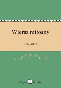 Wiersz miłosny - Jerzy Liebert - ebook