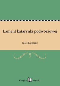 Lament katarynki podwórzowej - Jules Laforgue - ebook