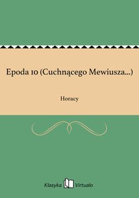 Epoda 10 (Cuchnącego Mewiusza...) - Horacy - ebook