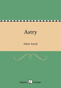 Astry - Adam Asnyk - ebook