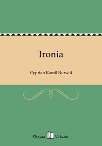 Ironia - Cyprian Kamil Norwid - ebook