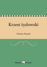 Krzest żydowski - Wacław Potocki - ebook