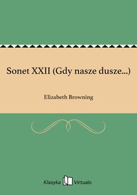 Sonet XXII (Gdy nasze dusze...) - Elizabeth Browning - ebook