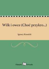 Wilk i owce (Choć przykro...) - Ignacy Krasicki - ebook