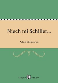 Niech mi Schiller... - Adam Mickiewicz - ebook