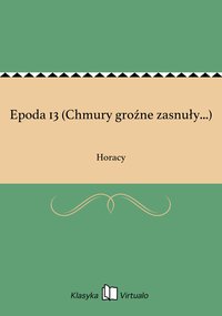 Epoda 13 (Chmury groźne zasnuły...) - Horacy - ebook
