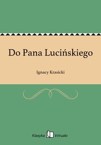 Do Pana Lucińskiego - Ignacy Krasicki - ebook