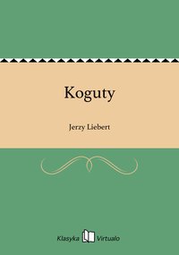 Koguty - Jerzy Liebert - ebook