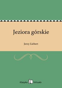 Jeziora górskie - Jerzy Liebert - ebook