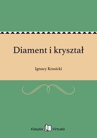Diament i kryształ - Ignacy Krasicki - ebook
