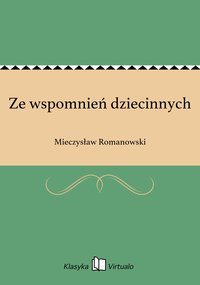 Ze wspomnień dziecinnych - Mieczysław Romanowski - ebook