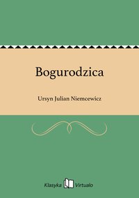 Bogurodzica - Ursyn Julian Niemcewicz - ebook