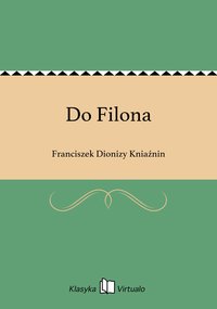 Do Filona - Franciszek Dionizy Kniaźnin - ebook