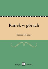 Ranek w górach - Teodor Tiutczew - ebook