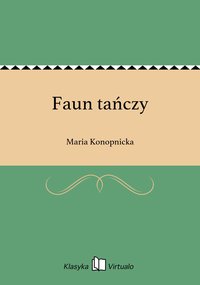 Faun tańczy - Maria Konopnicka - ebook
